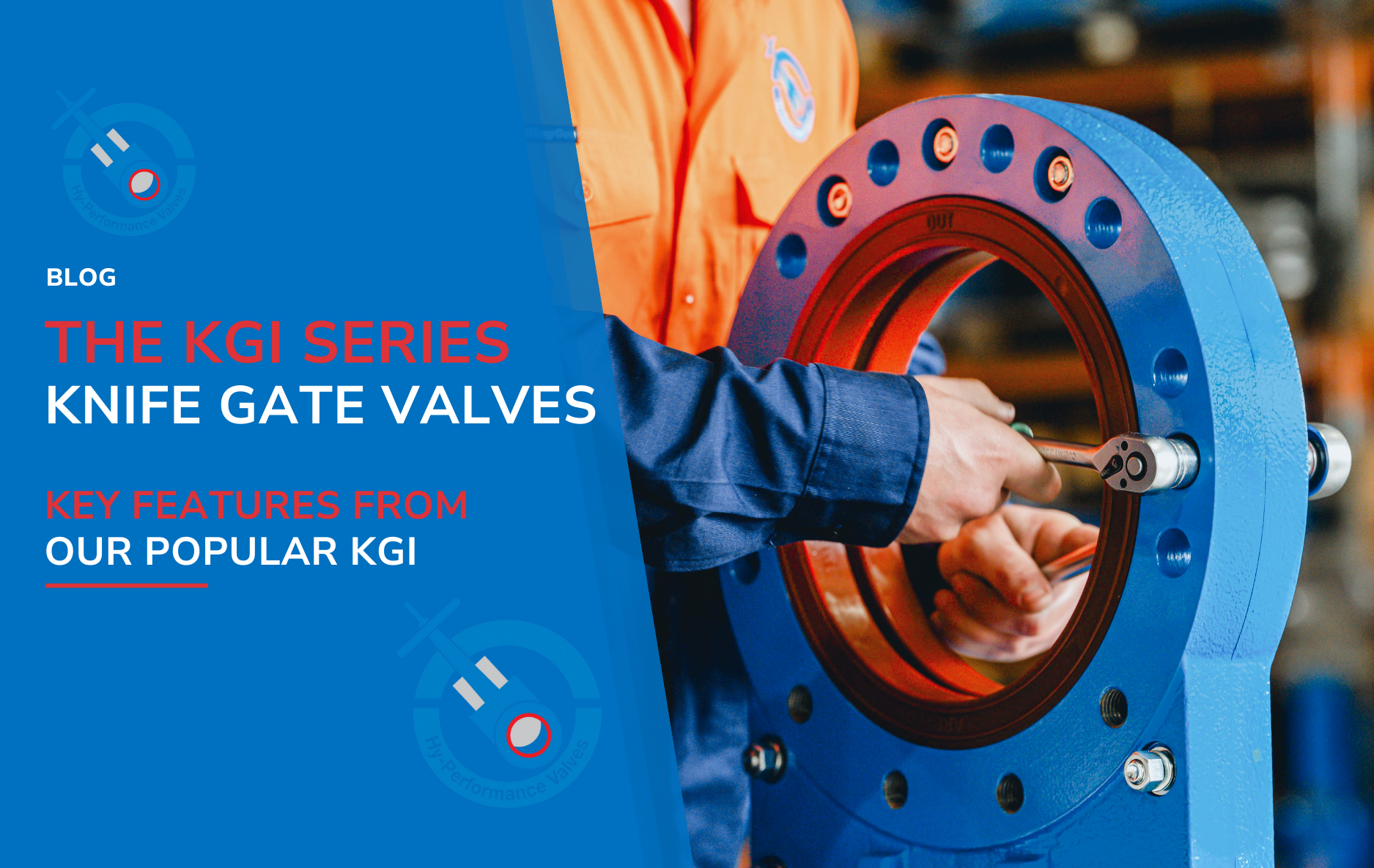 KGI Series Knife Gate Valve Blog Header