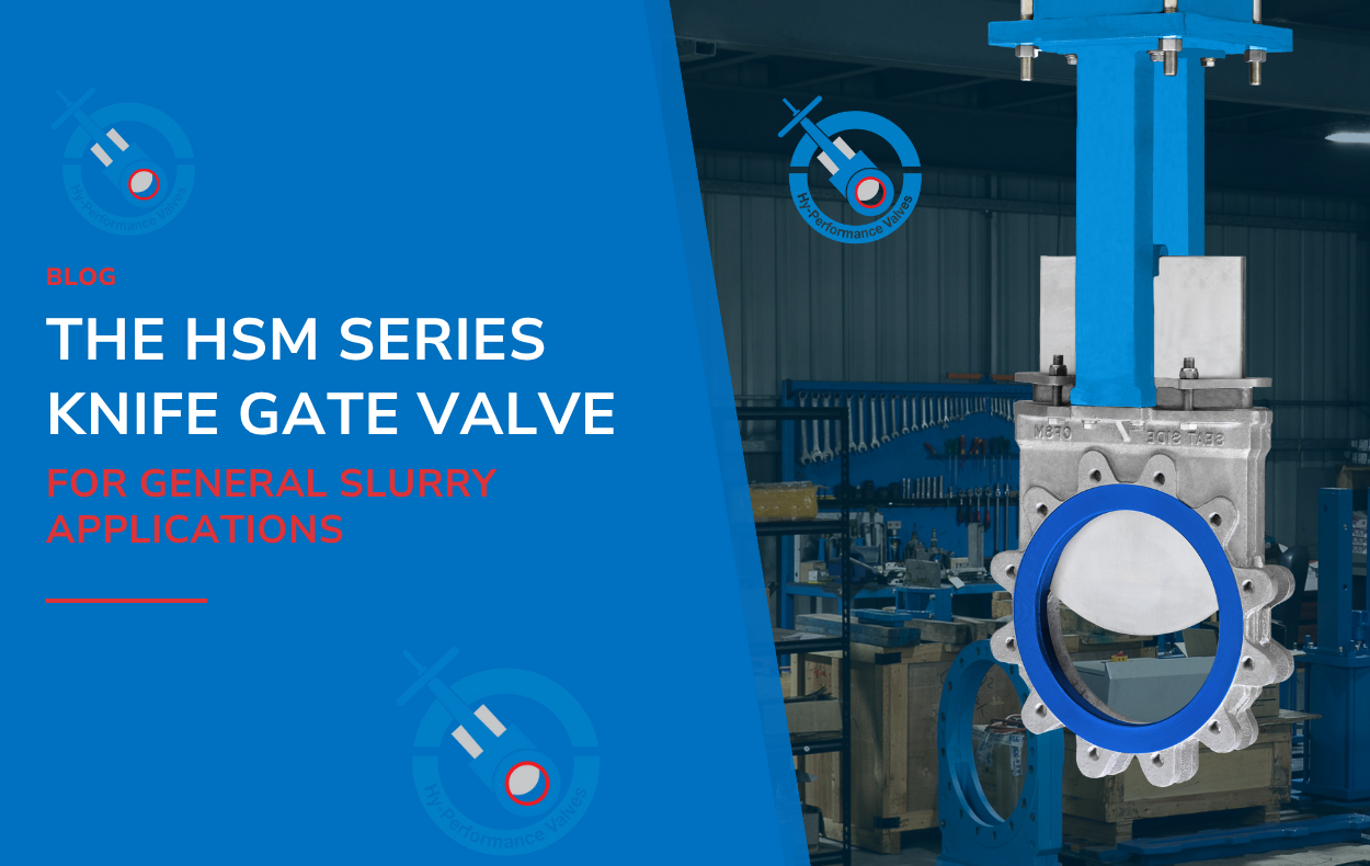 HSM Series stainless steel knife gate valve blog header